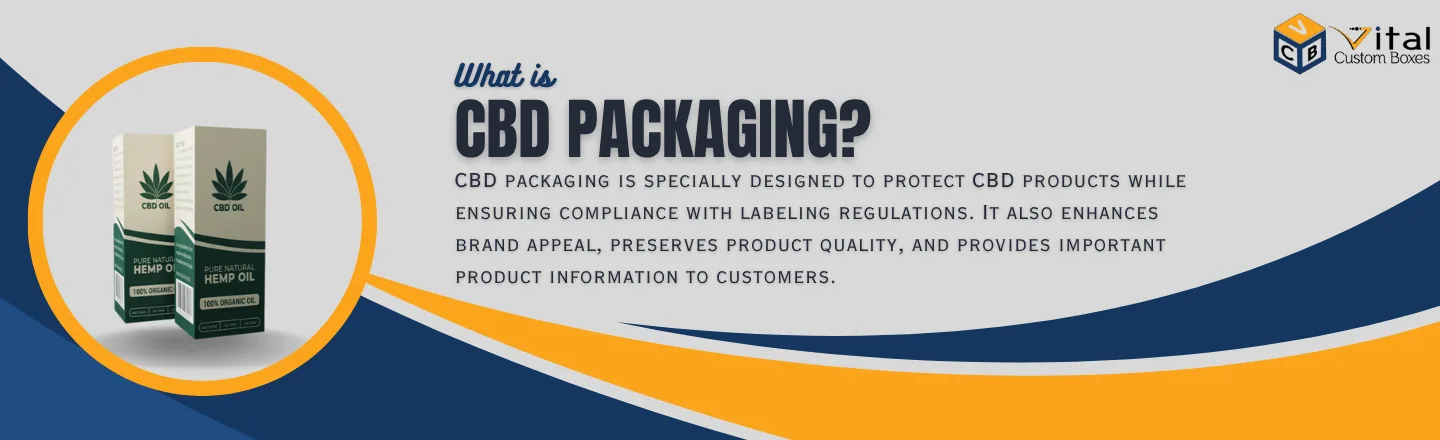 What Is CBD Packaging?