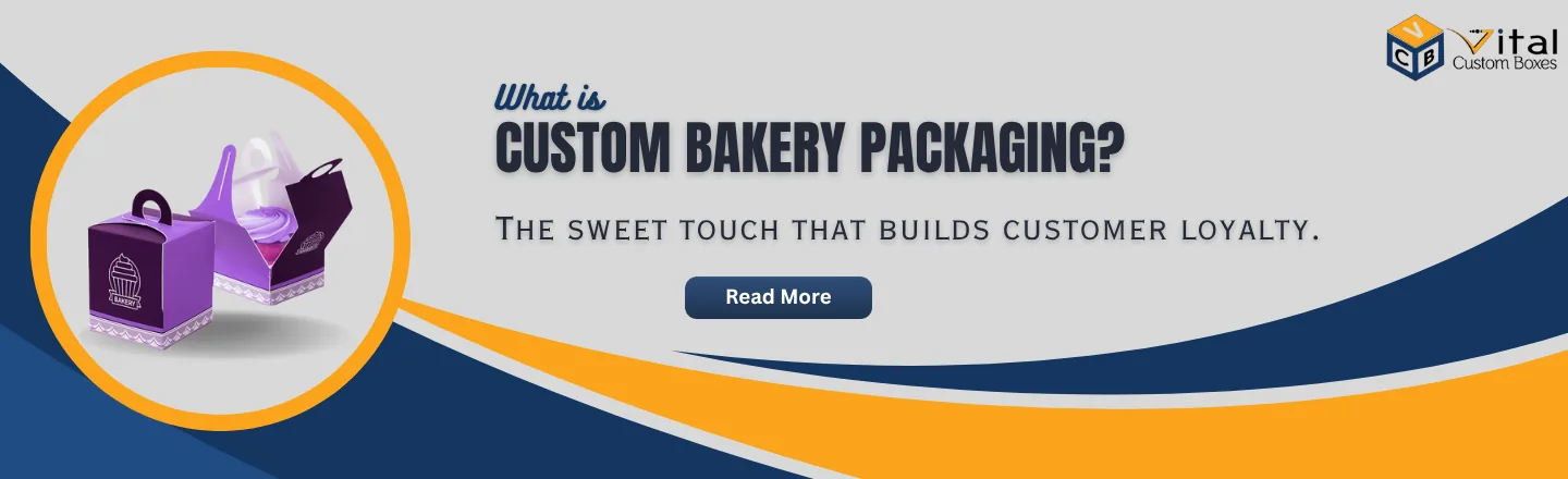 Benefits of Custom Bakery Packaging