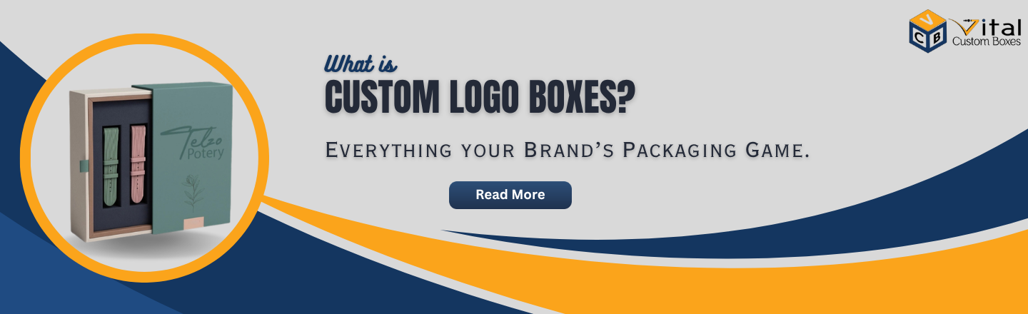Custom Logo Boxes: Elevating Your Brand’s Packaging Game