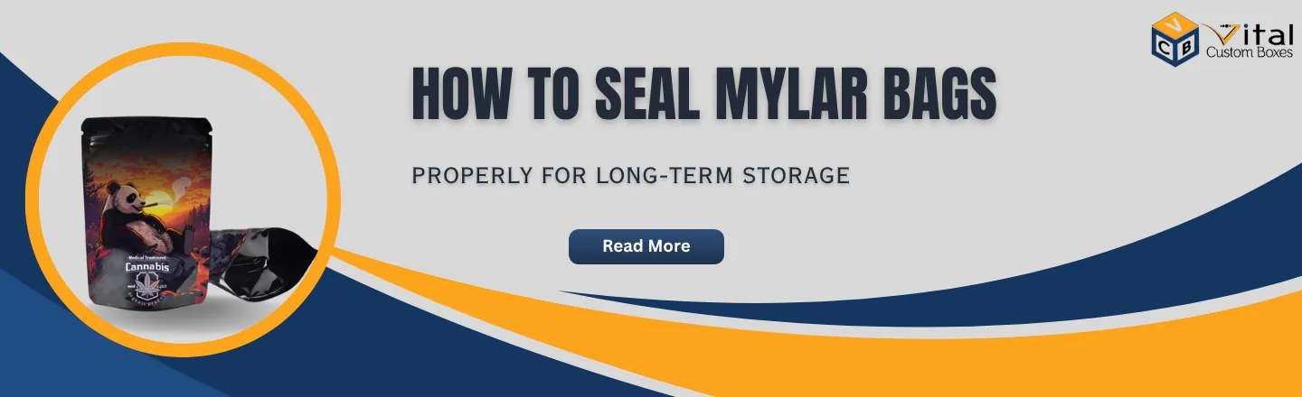 How to Seal Mylar Bags