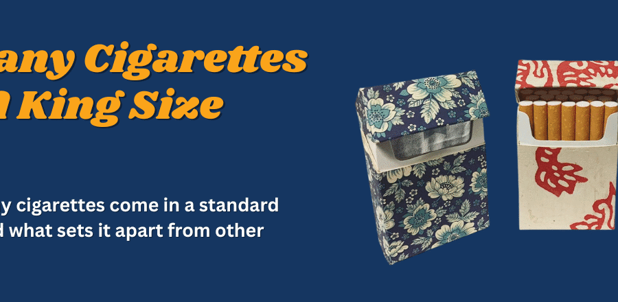 How Many Cigarettes Are In A King Size Pack