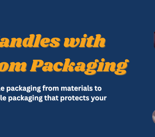 Everything You Need to Know About Candle Packaging