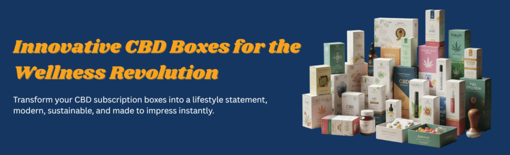 CBD Subscription Boxes