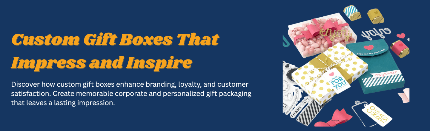 Custom Gift Boxes That Impress and Inspire